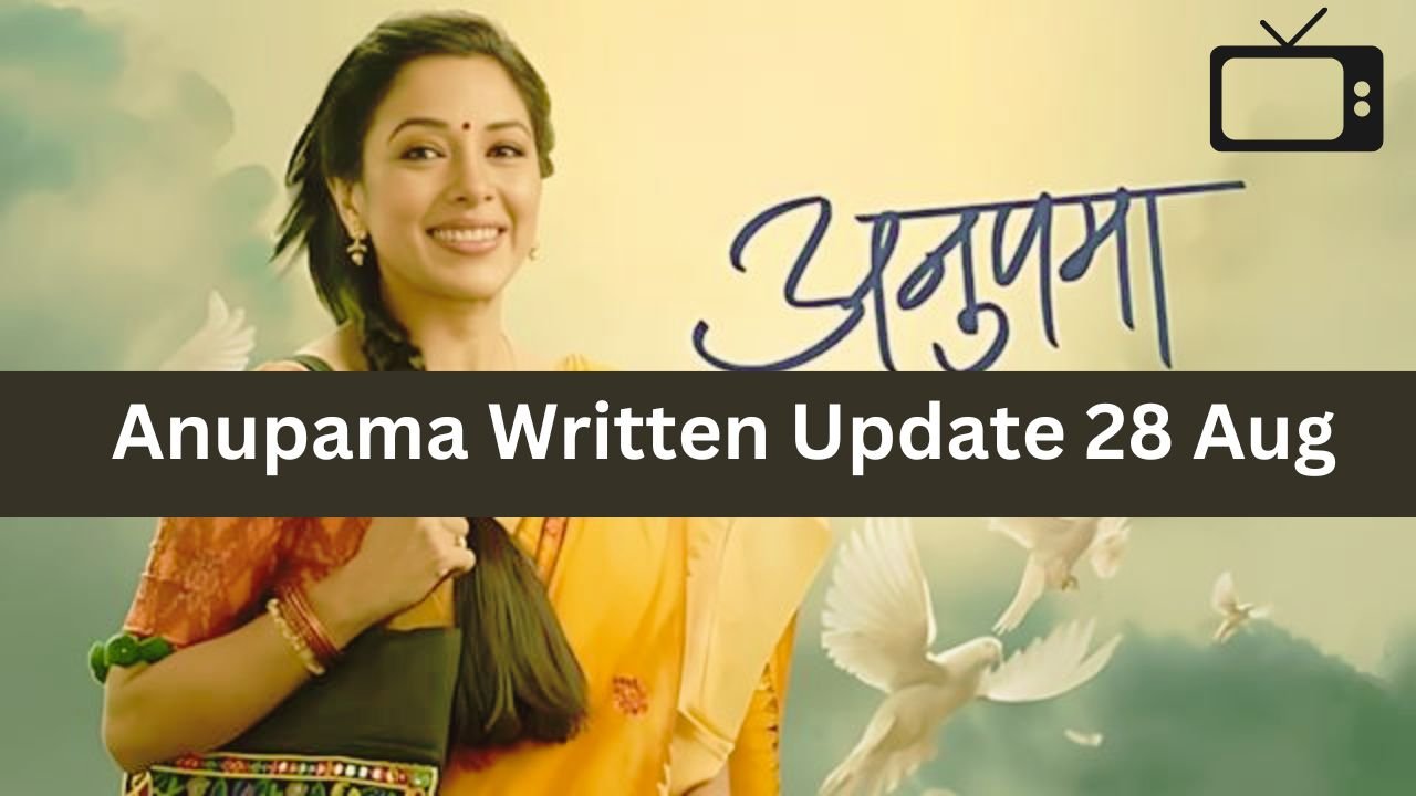 Anupama 28 august 2024 Written Update