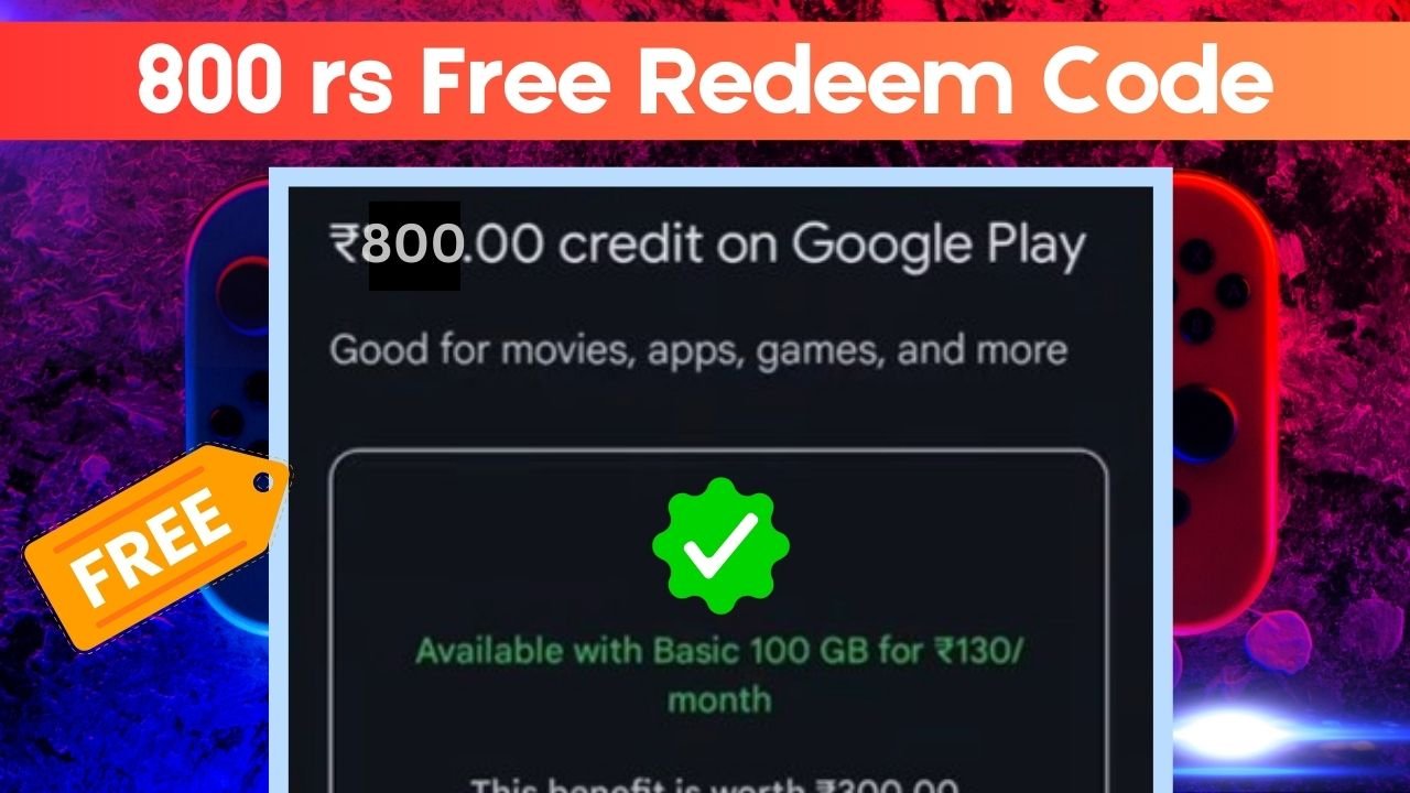 800 Rs Google Play Redeem code