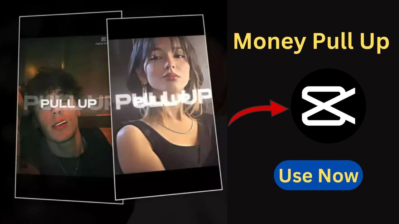 Money Pull Up CapCut Template